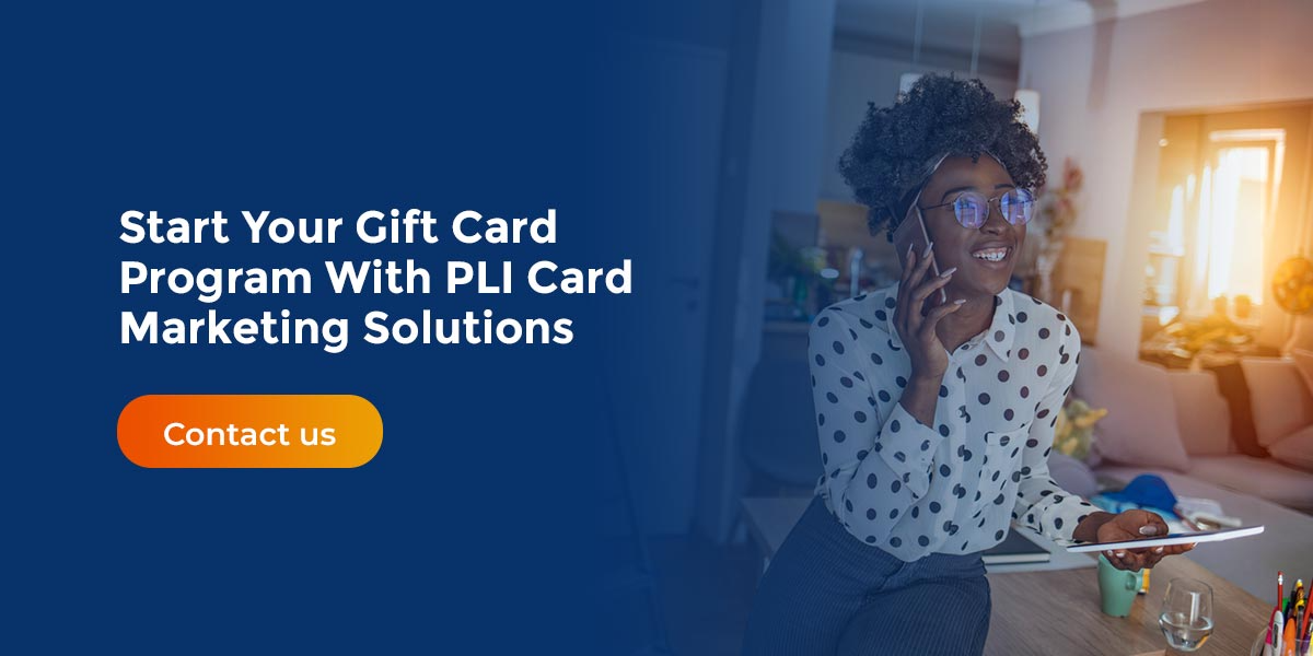 Start Your Gift Card Program With PLI Card Marketing Solutions