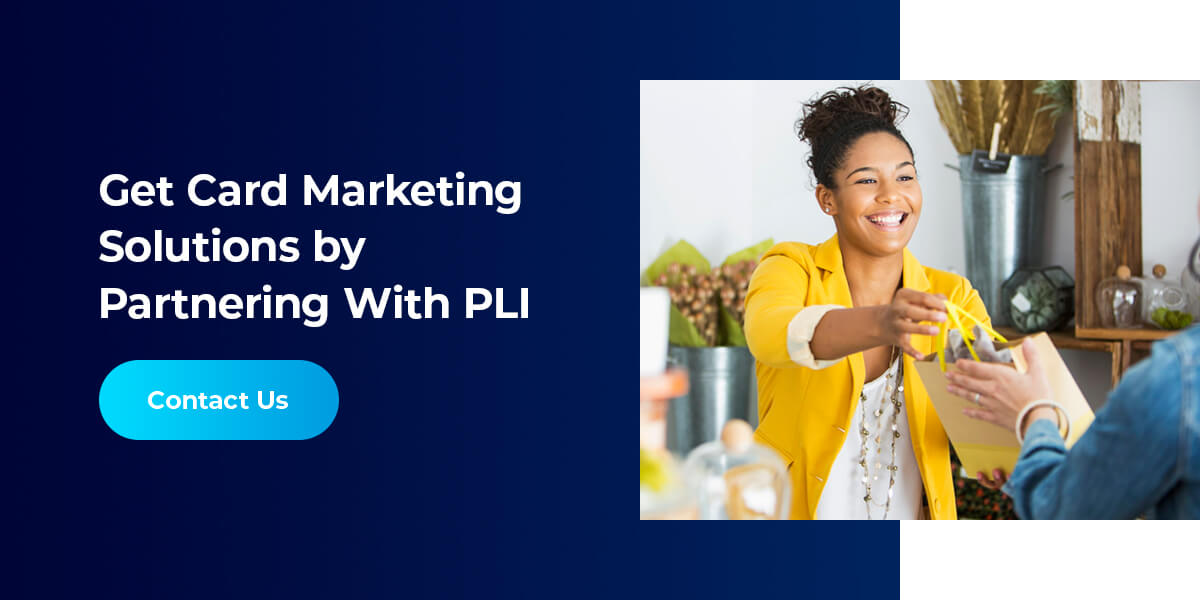 Get Card Marketing Solutions by Partnering With PLI