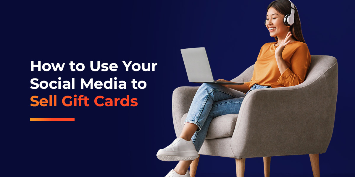 How to Use Your Social Media to Sell Gift Cards